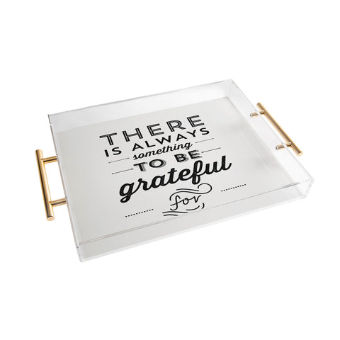 Allyson Johnson Something To Be Grateful For Acrylic Tray