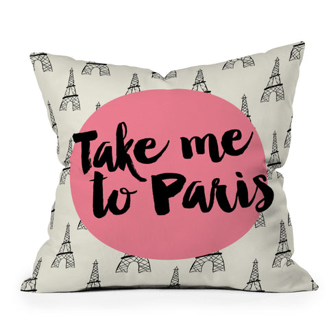 Allyson Johnson Take me to Paris Outdoor Throw Pillow