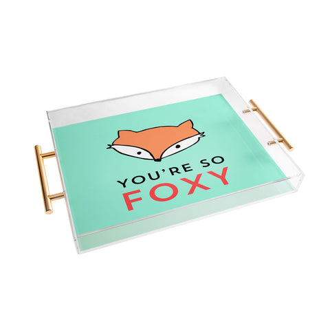 Allyson Johnson You are so foxy Acrylic Tray
