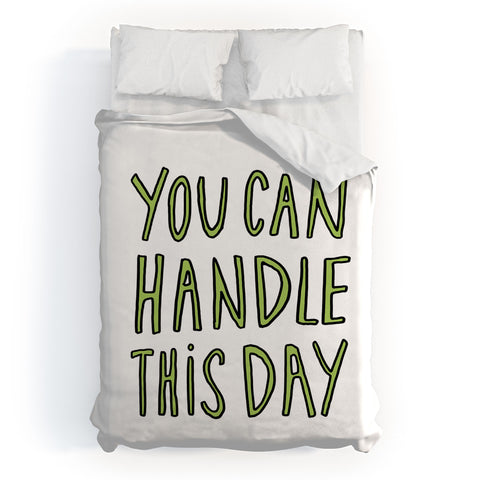 Allyson Johnson You can handle this day Duvet Cover
