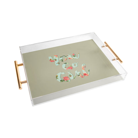 Allyson Johnson You go girl Acrylic Tray