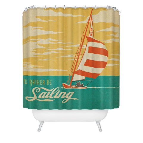 Anderson Design Group I Would Rather Be Sailing Shower Curtain