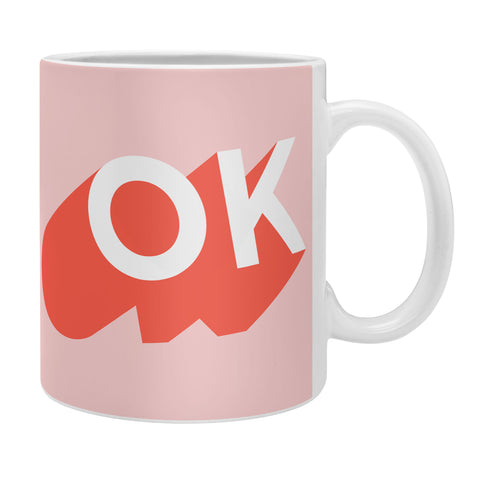 Anna Dorfman OK I Coffee Mug