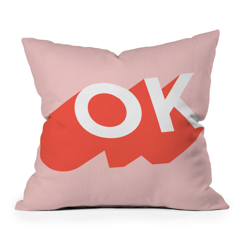 Anna Dorfman OK I Outdoor Throw Pillow
