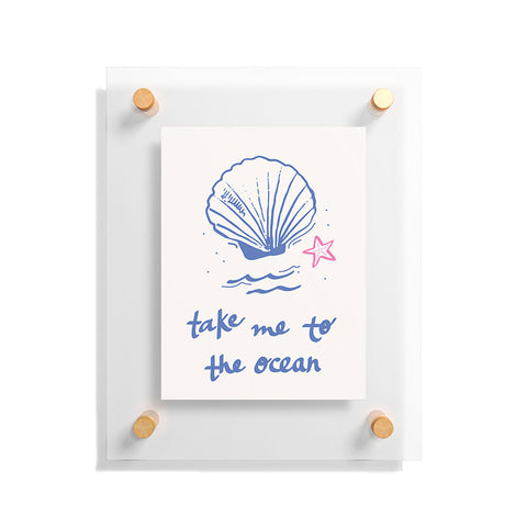 April Lane Art Take Me to the Ocean Floating Acrylic Print