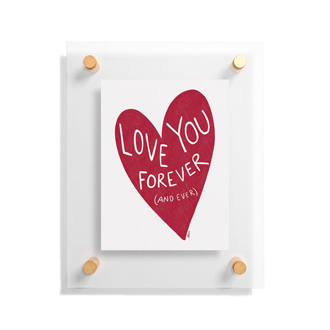 AthenesAtelier Love You Forever Red Heart Floating Acrylic Print