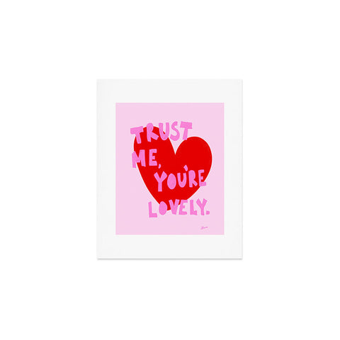 AthenesAtelier Trust Me Youre Lovely Pink Art Print