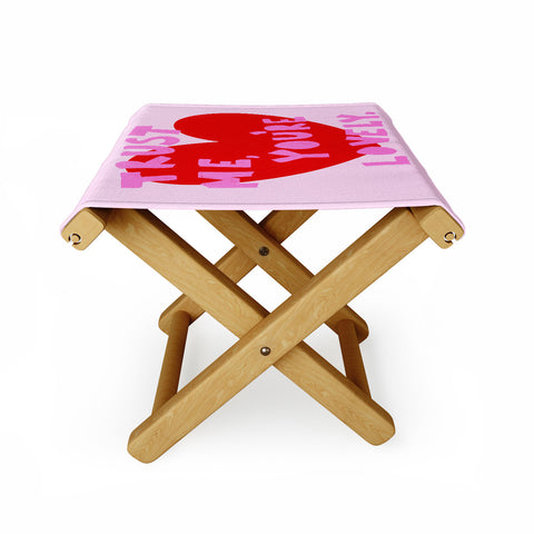 AthenesAtelier Trust Me Youre Lovely Pink Folding Stool