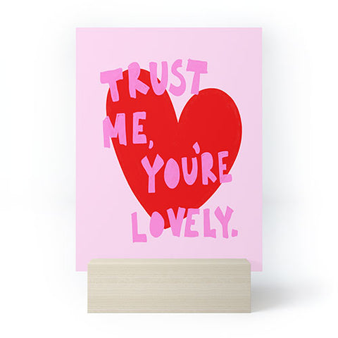 AthenesAtelier Trust Me Youre Lovely Pink Mini Art Print