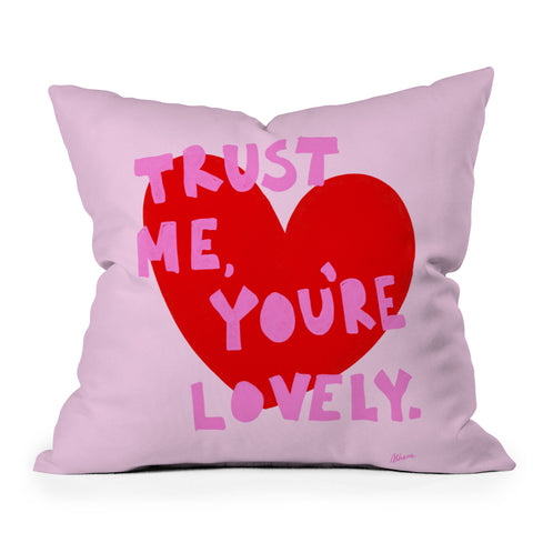 AthenesAtelier Trust Me Youre Lovely Pink Outdoor Throw Pillow