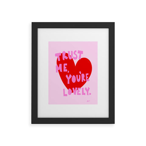 AthenesAtelier Trust Me Youre Lovely Pink Framed Art Print