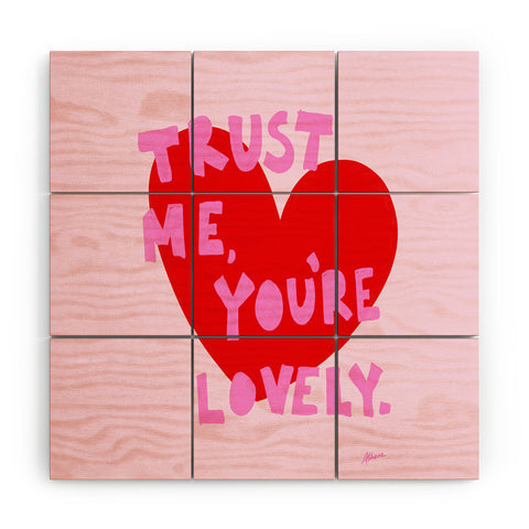 AthenesAtelier Trust Me Youre Lovely Pink Wood Wall Mural