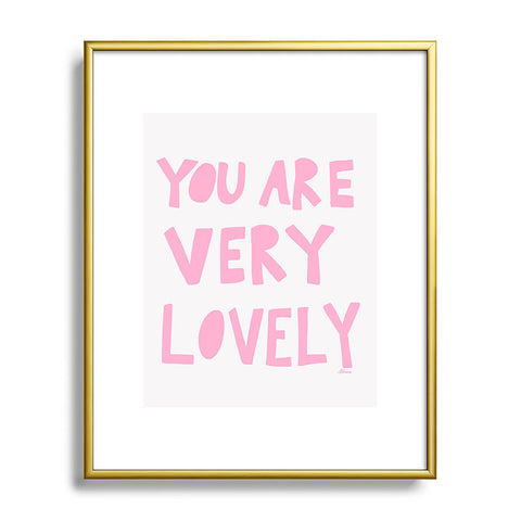 AthenesAtelier You Are Very Lovely Metal Framed Art Print