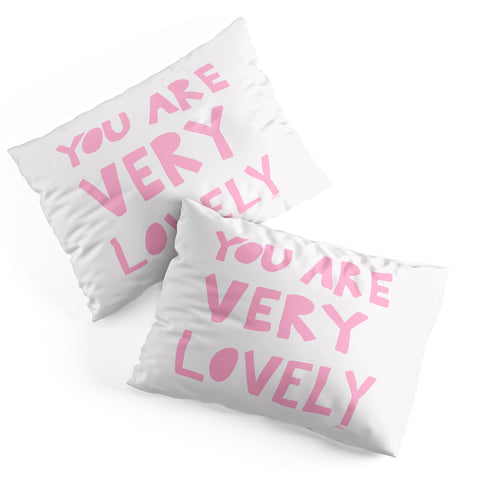 AthenesAtelier You Are Very Lovely Pillow Shams