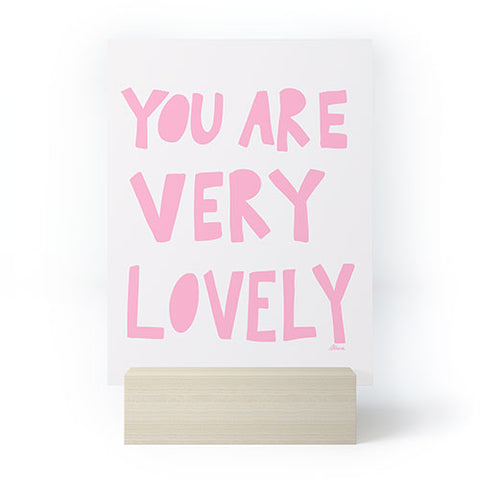 AthenesAtelier You Are Very Lovely Mini Art Print