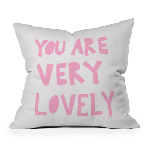 AthenesAtelier You Are Very Lovely Throw Pillow