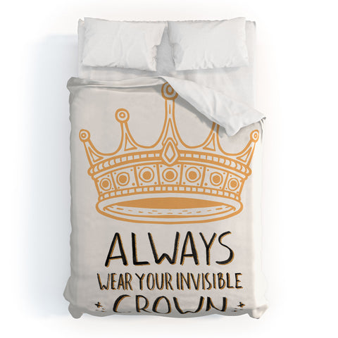 Avenie Wear Your Invisible Crown Duvet Cover