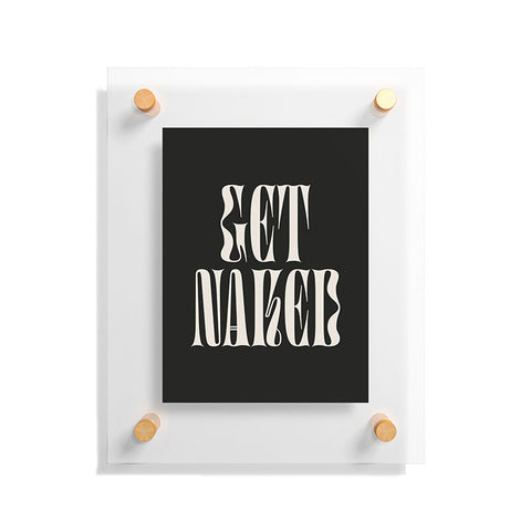 ayeyokp Get Naked Night Edition Floating Acrylic Print