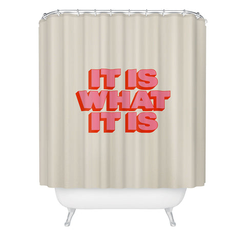 ayeyokp It Is What It Is I Shower Curtain