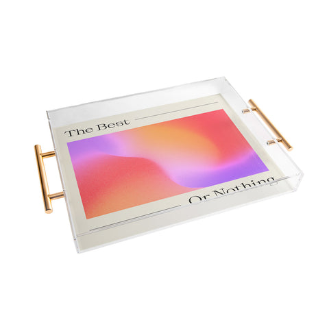 ayeyokp The Best Or Nothing Acrylic Tray
