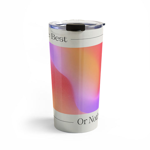 ayeyokp The Best Or Nothing Travel Mug
