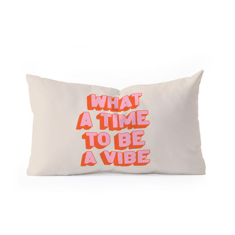 ayeyokp Time To Be A Vibe Oblong Throw Pillow