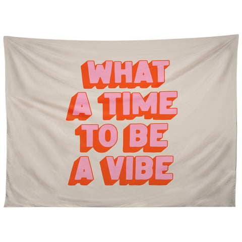 ayeyokp Time To Be A Vibe Tapestry