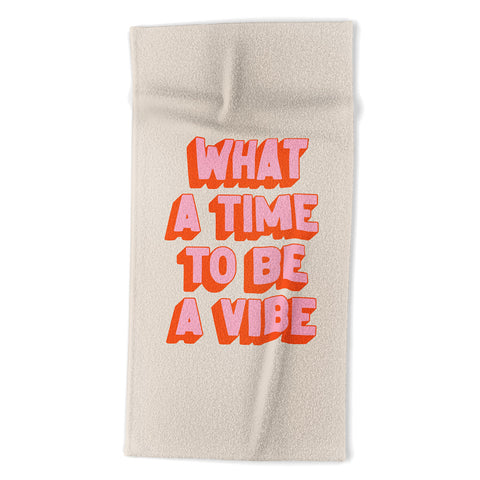 ayeyokp Time To Be A Vibe Beach Towel