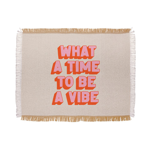 ayeyokp Time To Be A Vibe Throw Blanket