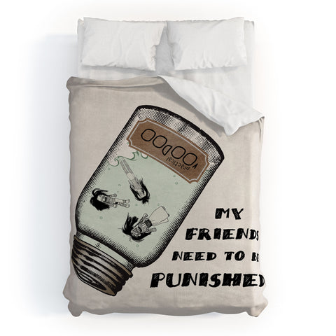 Belle13 My Friends Need To Be Punished Duvet Cover