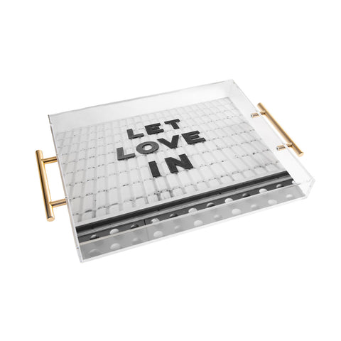 Bethany Young Photography Let Love In Monochrome Acrylic Tray