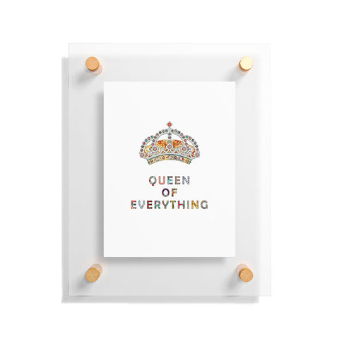 Bianca Green Queen Of Everything Floating Acrylic Print
