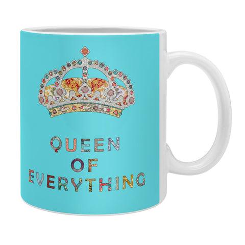 Bianca Green Queen Of Everything Blue Coffee Mug