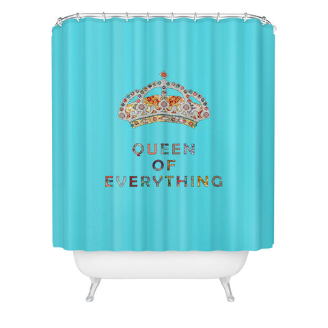 Bianca Green Queen Of Everything Blue Shower Curtain