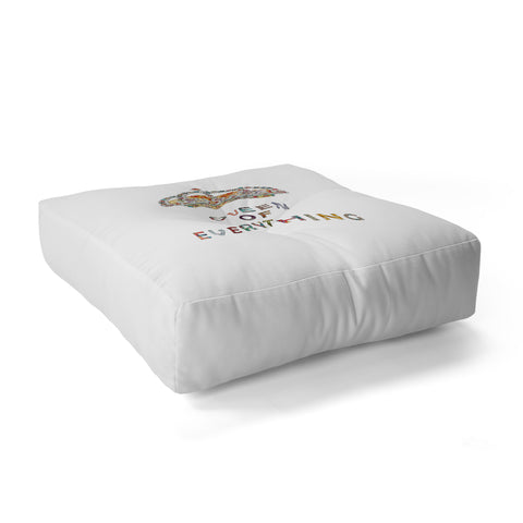 Bianca Green Queen Of Everything Floor Pillow Square