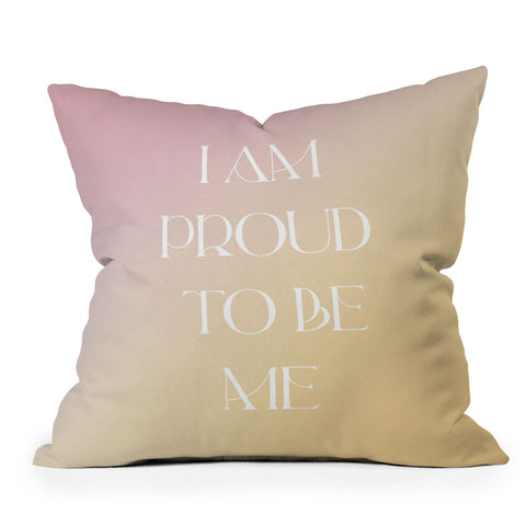 Bohomadic.Studio I Am Proud To Be ME Body Positivity Outdoor Throw Pillow