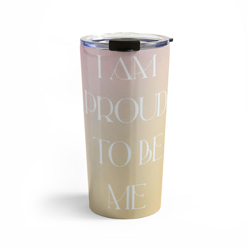Bohomadic.Studio I Am Proud To Be ME Body Positivity Travel Mug