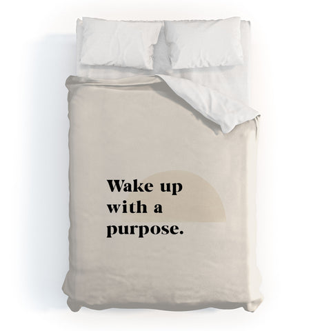 Bohomadic.Studio Wake Up With A Purpose Motivational Quote Duvet Cover