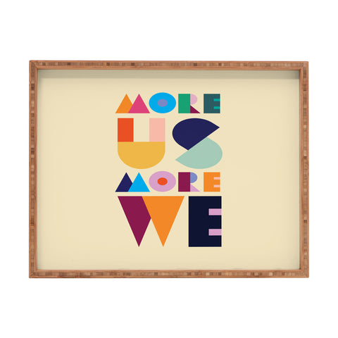 By Brije More Us More We Rectangular Tray