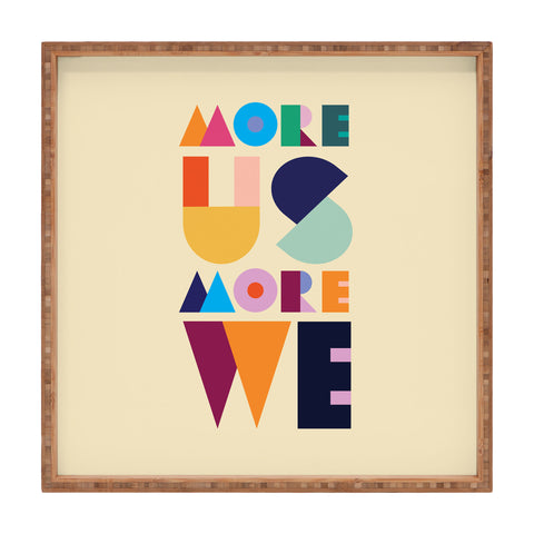 By Brije More Us More We Square Tray
