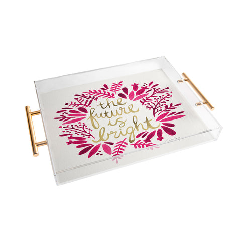 Cat Coquillette Future is Bright Pink Gold Acrylic Tray