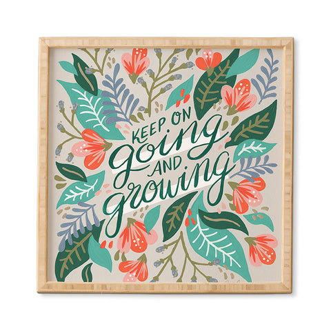 Cat Coquillette Keep on Going and Growing Framed Wall Art