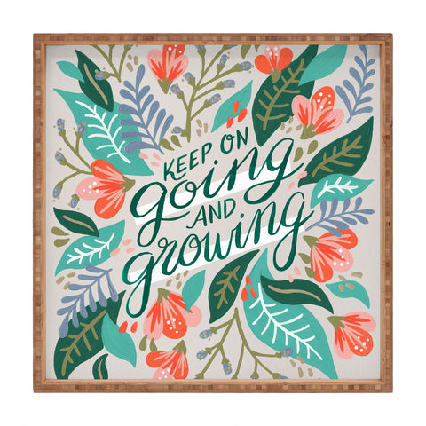 Cat Coquillette Keep on Going and Growing Square Tray