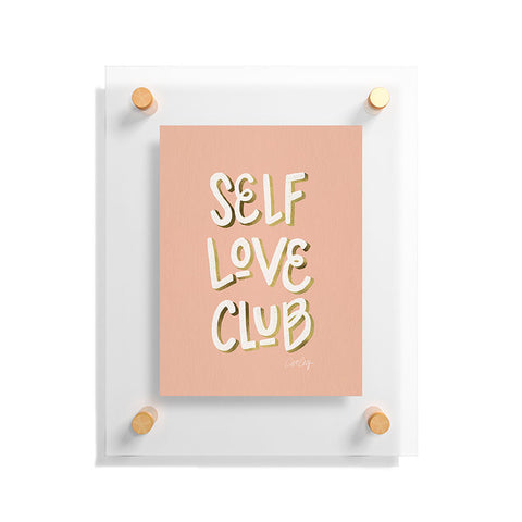 Cat Coquillette Self Love Club Blush Gold Floating Acrylic Print