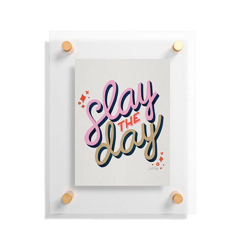 Cat Coquillette Slay the Day Coral Pink Floating Acrylic Print