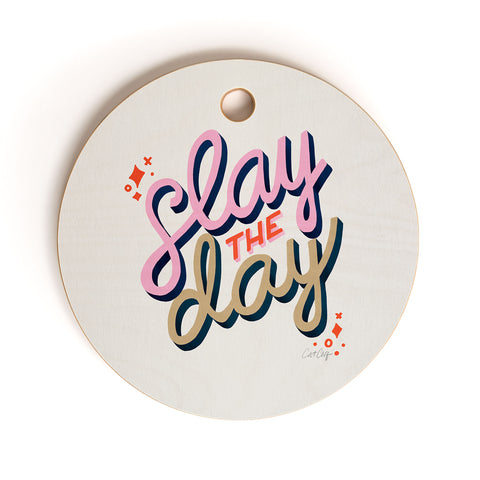 Cat Coquillette Slay the Day Coral Pink Cutting Board Round