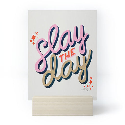 Cat Coquillette Slay the Day Coral Pink Mini Art Print