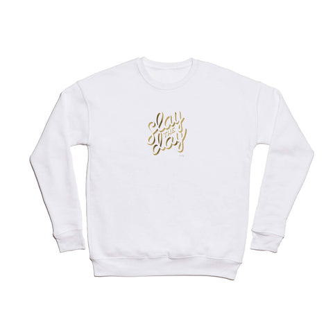 Cat Coquillette Slay the Day Mint Gold Crewneck Sweatshirt