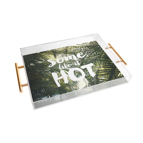 Catherine McDonald Some Like It Hot Acrylic Tray