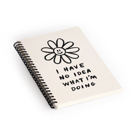 Charly Clements No Idea What Im Doing Spiral Notebook